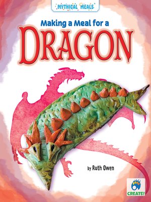 cover image of Making a Meal for a Dragon